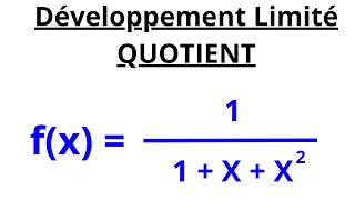 CALCULER LE DEVELOPPEMENT LIMITE DUN QUOTIENT DE FONCTIONS 3 [upl. by Fatimah147]