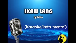 Ikaw Lang  Nobita KaraokeInstrumental [upl. by Maisey]