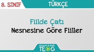 Fiilde Çatı  Nesnesine Göre Fiiller [upl. by Atte]