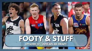 2015 AFL REDRAFT  FOOTY amp STUFF  Episode 12 [upl. by Len]