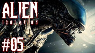 Alien Isolation™  Part 5  COME AND GET ME [upl. by Hanala510]