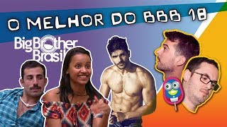 O melhor do BBB 18🔥🔥 [upl. by Glynis650]