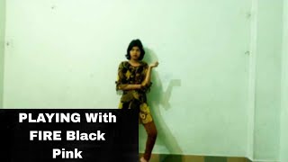 playing with fire black pnk kindil full dance cover [upl. by Sherfield]