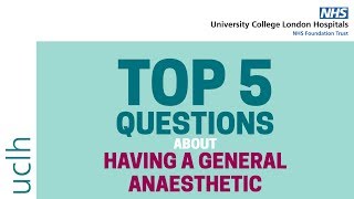 Top 5 questions about having a general anaesthetic [upl. by Aitnecserc436]