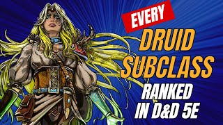 Every Druid Subclass Ranked in DampD 5e [upl. by Ribak]