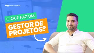 O que faz um gestor de projetos  Project Manager [upl. by Osber]