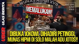 🔴LIVE MEMALUKAN DIBUKA JOKOWI DIHADIRI PETINGGI MUNAS HIPMI DI SOLO MALAH ADU J0TOS [upl. by Henden]