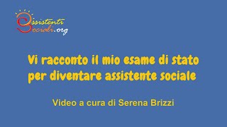 Vi racconto il mio esame di stato per diventare assistente sociale [upl. by Raimundo]