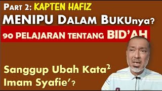 KAPTEN HAFIZ FIRDAUS MENIPU DALAM BUKU 90 PELAJARAN TENTANG BIDAH Huraian oleh Dr Harris Ismail [upl. by Nalda]