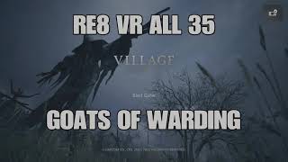 RE8 VR  All 35 Goats of Warding [upl. by Atinna762]