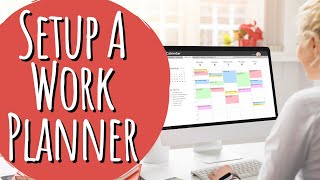 Setting Up A Planning System For Work [upl. by Amuwkuhc]