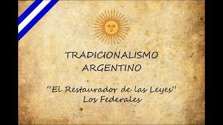 El Restaurador de las Leyes  Los Federales [upl. by Merrili86]