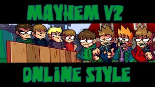 Mayhem V2 but Online style [upl. by Nhepets649]