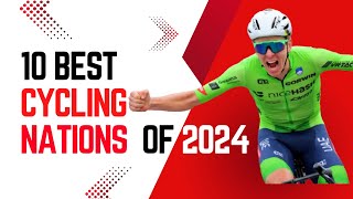 10 BEST cycling NATIONS of 2024 by wins and UCI points [upl. by Leiso901]