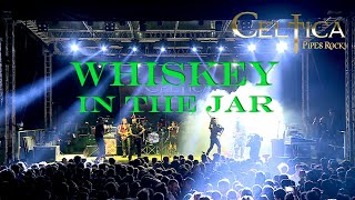 CELTICA  Pipes rock Whiskey in the Jar live in Montelago official video [upl. by Carboni]