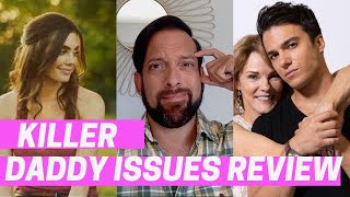 Killer Daddy Issues 2020 Lifetime Movie Review amp TV Recap [upl. by Weinshienk]