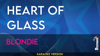 Heart Of Glass  Blondie KARAOKE [upl. by Nairehs818]