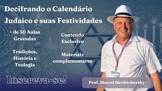 Decifrando o Calendário Judaico e suas Festividades [upl. by Ludewig754]