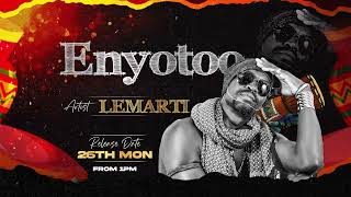 Lemarti  Enyotoo [upl. by Vanna]