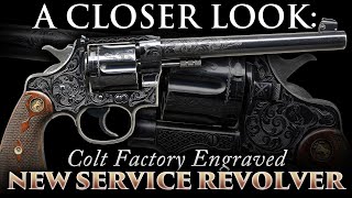 A Closer Look Colt Factory Engraved NEW SERVICE Revolver [upl. by Emory]