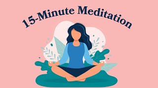 15Minute Meditation For Self Love [upl. by Leigha]