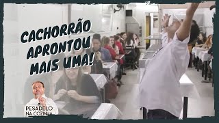 Jacquin não acredita no que o Cachorrão fez  Mamma Júlia  Pesadelo na Cozinha [upl. by Sproul]