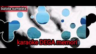 karaoke dega memori [upl. by Arukas888]