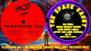 Platform 169 – No One Else Bright Mix 1993 [upl. by Hanson]