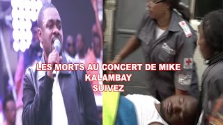 🚨🚨URGENT DES MORTS AU CONCERT DE MIKE KALAMBAY ACHEMINES A LA MORGUE DE VIJANA [upl. by Eerolam236]