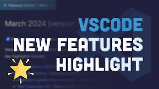 VSCode New Features Highlight [upl. by Attennek759]