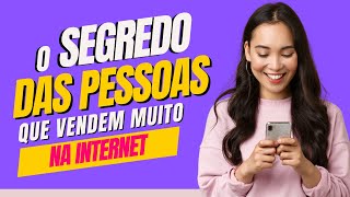 🚨O Segredo das Pessoas que Vendem muito na Internet  Seguidores [upl. by Draneb515]