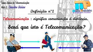 Telecomunicação Conceitos Básicos Aula nº 001 [upl. by Centeno]