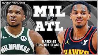 Milwaukee Bucks vs Atlanta Hawks Full Game Highlights  Mar 30  2024 NBA Season [upl. by Borrell]