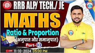 RRB ALP Technician Maths  RRB JE Maths  Ratio amp Proportion Maths Class 2 For Railway Exams [upl. by Sheng]