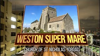 Old Church of St Nicholas 1080 AD Uphil Weston Super Mare Somerset [upl. by Yttisahc914]