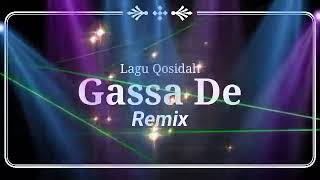 Lagu Qasidah GASSA DE Remix Yang Anda Cari  hamasi di lo di mama lo baba [upl. by Azzil711]