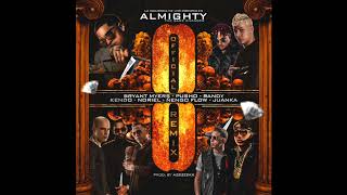 Almighty  Ocho OfficialRemix Ft Randy Juanka Bryant Myers Noriel Kendo Nengo Flow amp Pusho [upl. by Alfred]