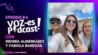 VozEs Ep 6 Viajes con Amigas [upl. by Rocray]