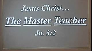 Jesus The Master Teacher 1 10 16 AM [upl. by Atteuqram298]