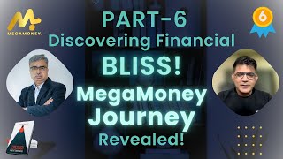 PART 6 –quotDiscovering Financial Bliss MegaMoney Journey Revealed 🌟💰quot [upl. by Inaej]