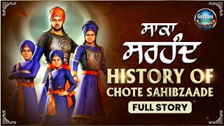 CHAAR SAHIBZAADE HISTORY  HISTORY OF CHAAR SAHIBZAADE  CHHOTE SAHIBZAADE FULL MOVIE  SIKH STORY [upl. by Stultz]