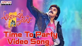 Time To Party Full Video Song  Attarintiki Daredi Video Songs  Pawan Kalyan Samantha [upl. by Nrubloc282]