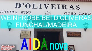 Weinprobe bei DOliveiras in FunchalMadeira mit der AIDAnova [upl. by Bullivant]