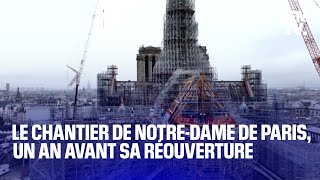 Un an avant la réouverture de NotreDame de Paris où en sont les travaux de reconstruction [upl. by Sevy202]