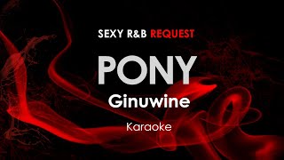 Pony  Ginuwine karaoke [upl. by Ennasus734]