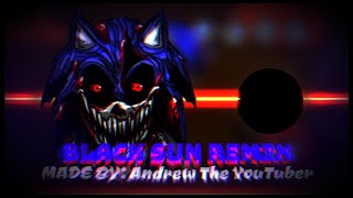 BLACK SUN  REMIX Vs SonicEXE Black Sun Song Friday Night Funkin [upl. by Leitnahs372]