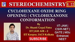 Stereochemistry L22  Cyclohexane Oxide Ring Opening  Substituted Cyclohexanone Conformation [upl. by Sirtimid]