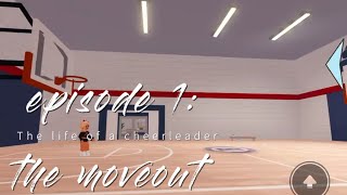 The life of a cheerleader Episode 1 The Moveout [upl. by Senskell]