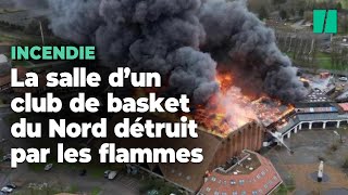 Les images du violent incendie de la salle du club de basket de GravelinesDunkerque [upl. by Feldstein]