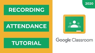 Google Classroom  Taking Attendance Tutorial  2020 [upl. by Luapnoj772]